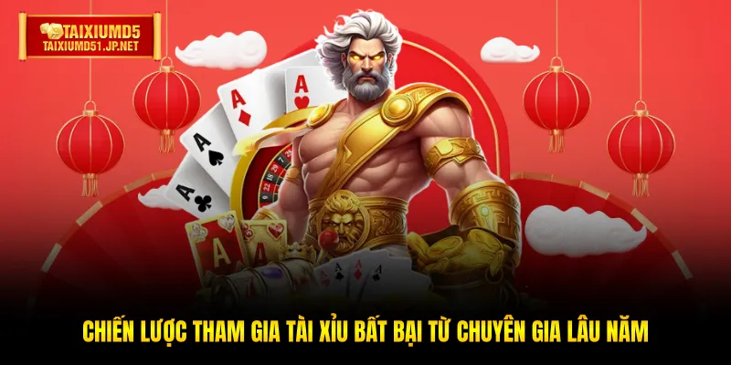 Chiến lược tham gia Tài Xỉu bất bại từ chuyên gia lâu năm