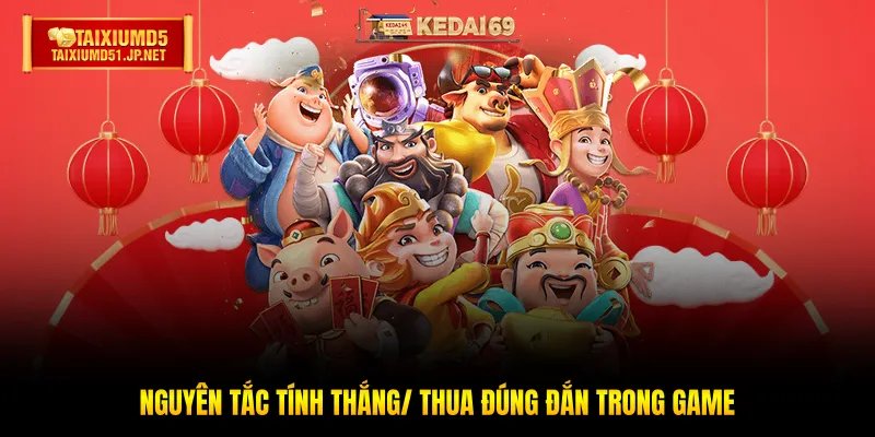 Nguyên tắc tính thắng/ thua đúng đắn trong game