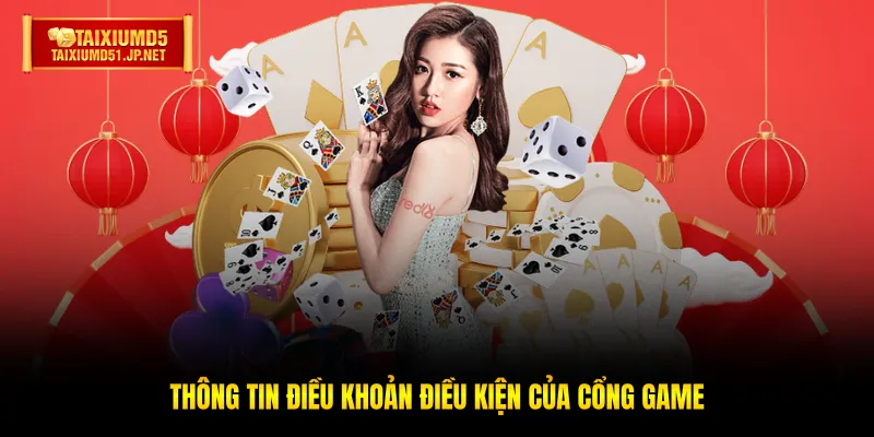 Thông tin điều khoản điều kiện của cổng game